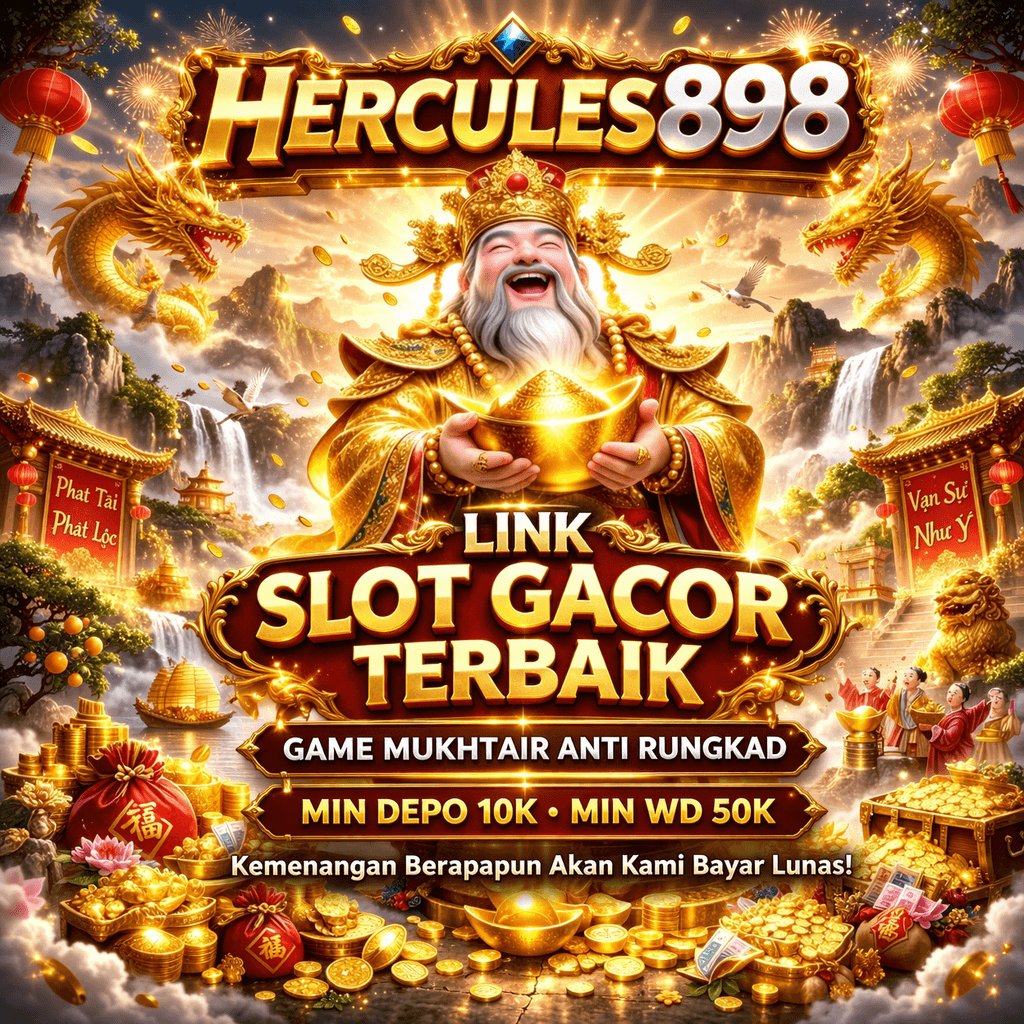Hercules898 : Situs Slot Deposit Dana Gacor Terbaik Game Mukhtair Anti Rungkad Termurah